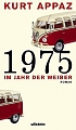 VW - 1975: Im Jahr der Weiber - Kurt Appaz - 978-3550086663 - [8028]