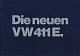 VW Prospekte - Die neuen VW 411 E.,1969,151.204.04 12/69