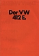 VW Prospekte - Der VW 412 E.,1973,391/119.507.04 8/73