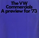 VW brochures - The VW Commercials. A preview for ´73,1972,24022.831.19022.09  8/72
