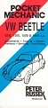 VW - Pocket Mechanic VW Beetle 1200, 1300, 1500 & 1600 c.c. Adjustments - tune-up - Repairs Overhauls - Servicing - Fault Finding - Peter Russek - 0903168189  - [9103]