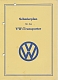 VW workshop publ. - Schmierplan für den VW-Transporter,1952,10002 2000 2 52 I..