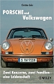 VW - Porsche und Volkswagen: Zwei Konzerne, zwei Familien - eine Leidenschaft - Christian D. Euler - 978-3527505234 - [9785]