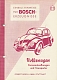 VW brochures - Einbauhinweise für Bosch Erzeugnisse. Volkswagen,1956,-