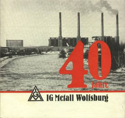 VW - 40 Jahre IG Metall Wolfsburg - Günther Koch - no - [12]-1
