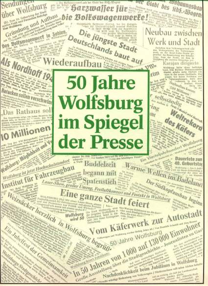 VW - 50 Jahre Wolfsburg im Spiegel der Presse - no - [14]-1
