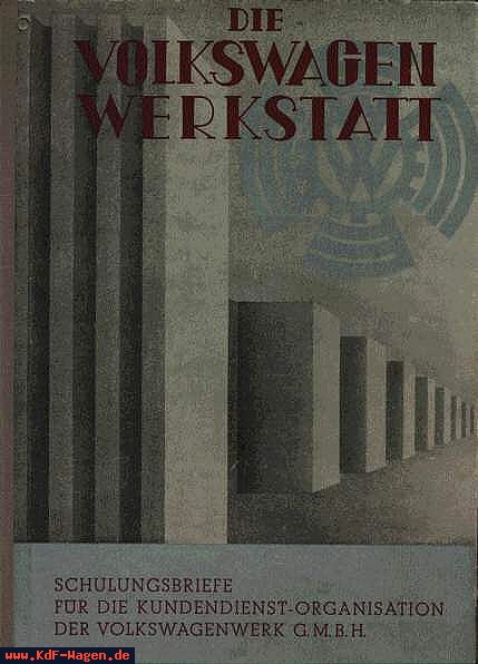 VW - 1941 - Die Volkswagenwerkstatt. Übungsbriefe für die Kundendienst-Origanisation der Volkswagenwerk GmbH - [201]-1