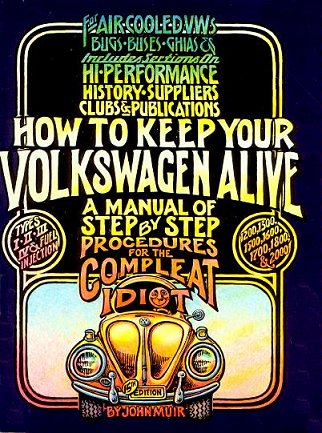 VW - How to keep your Volkswagen alive - a step by step procedures for the complete idiot, 15th - John Muir - - - [298]-1