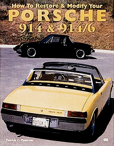 VW - How to restore & modify your Porsche 914 & 914/6 - Patrick C. Paternie - - - [304]-1