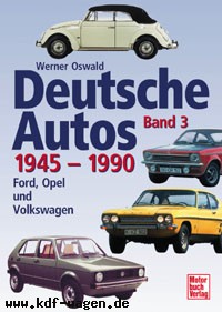VW - Deutsche Autos Band 3 1945-1990 Ford, Opel und Volkswagen - Werner Oswald - [1129]-1