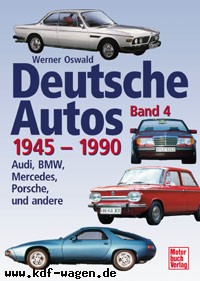VW - Deutsche Autos Band 4 1945-1990 Audi, BMW, Mercedes, Porsche und andere - Werner Oswald - [1130]-1