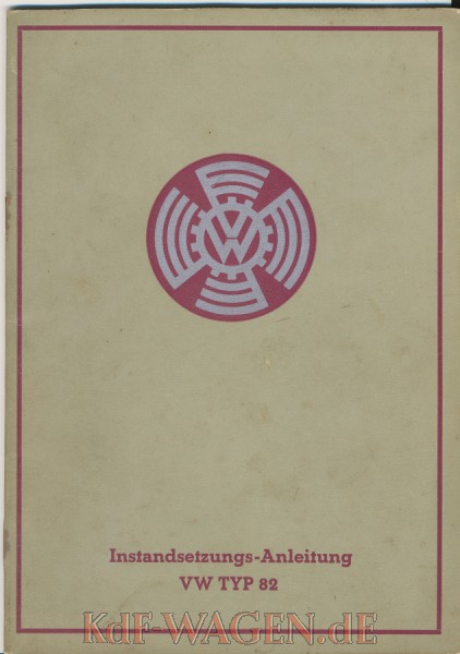 VW - 1940 - Instandsetzungs-Anleitung VW Typ 82 - September 1940 - [6716]-1