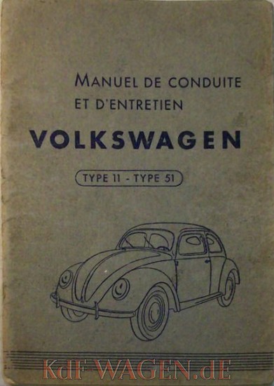 VW - 1946 - Manuel de conduite et d´entretien. Volkswagen Type 11 - Type 51 - [8120]-1