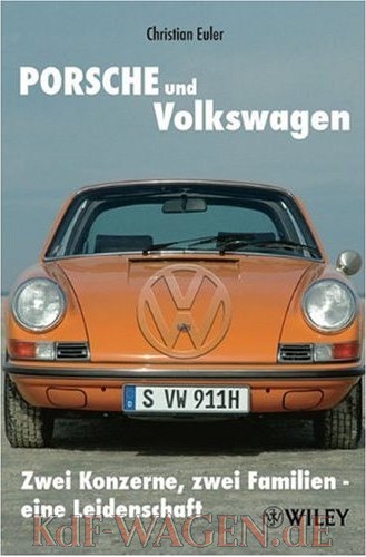 VW - Porsche und Volkswagen: Zwei Konzerne, zwei Familien - eine Leidenschaft - Christian D. Euler - 978-3527505234 - [9785]-1