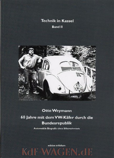 VW - 60 Jahre mit dem VW-Käfer durch die Bundesrepublik - Otto Weymann - 978-3932862090  - [10039]-1